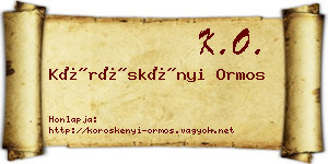 Köröskényi Ormos névjegykártya